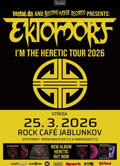 EKTOMORF - I AM THE HERETIC TOUR 2026