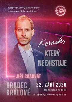 Jiří Charvát - Komik, který neexistuje