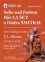 Nebe nad Fortem s Pjér la Šé'z a Ondra Smeykal