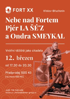 Nebe nad Fortem s Pjér la Šé'z a Ondra Smeykal