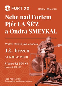 Nebe nad Fortem s Pjér la Šé'z a Ondra Smeykal