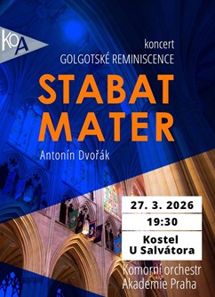 STABAT MATER - A. DVOŘÁK - GOLGOTSKÉ REMINISCENCE