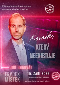 Jiří Charvát - Komik, který neexistuje