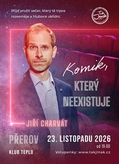 Jiří Charvát - Komik, který neexistuje