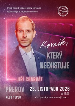 Jiří Charvát - Komik, který neexistuje
