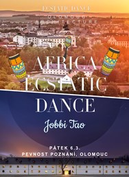 Africa Ecstatic Dance, Jobbi Tao v Olomouci, Pevnost poznání