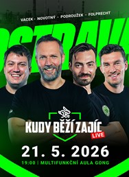 KUDY BĚŽÍ ZAJÍC LIVE OSTRAVA