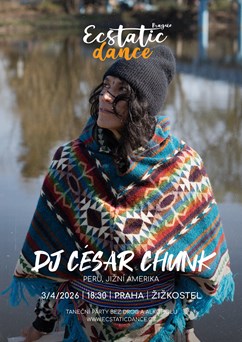 ECSTATIC DANCE PRAGUE  #168 - DJ César Chunk (Peru)