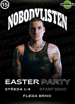NobodyListen LIVE x Fléda Brno x 1/4 x Easter party