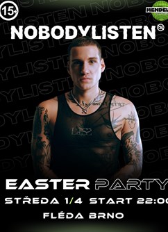 NobodyListen LIVE x  Easter party