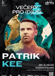 Večer pro (d)uši s Patrikem Kee