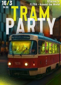 Tram Party + Around the world party x 16/3 x Fléda club