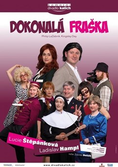 Komorní divadlo Kalich P. LaZebnik, K. Day – DOKONALÁ FRAŠKA