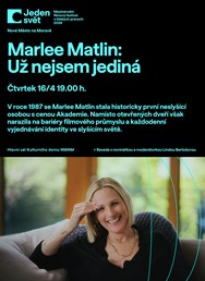 Jeden svět 2026 | Čtvrtek | Marlee Matlin: Už nejsem jediná