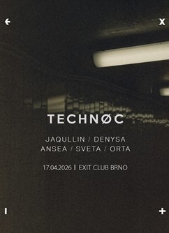 TECHNOC w/ Jaqullin, Denysa, etc.