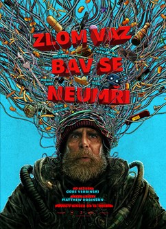 Zlom vaz, bav se, neumři