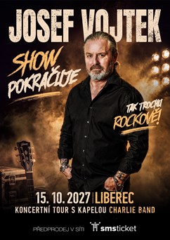 Josef Vojtek: Show pokračuje v Liberci