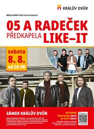 Koncert kapely O5 a Radeček, Like it