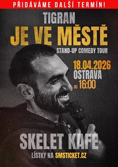 Tigran je ve městě