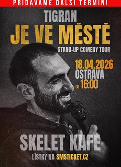 Tigran je ve městě