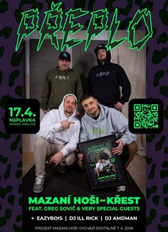 PŘEPLO: MAZANÍ HOŠI ~ KŘEST + GREG SOVIČ, EAZYBOIS, ILL RICK