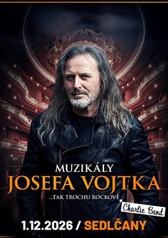 Muzikály Josefa Vojtka v Sedlčanech