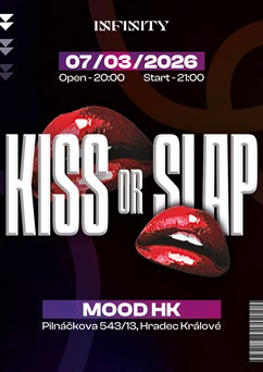 KISS or SLAP PARTY