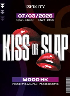 KISS or SLAP PARTY