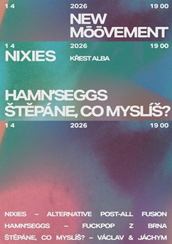 Nixies // Hamn'seggs // Štěpáne, co myslíš?