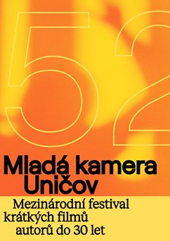 52. Mladá kamera Uničov – festival krátkých filmů