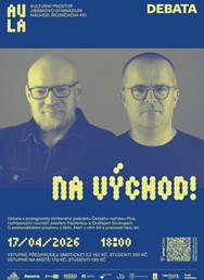 Kulturní prostor AULA: Na Východ!