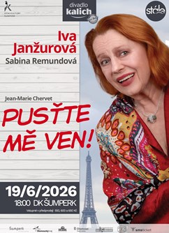 Divadlo Kalich - Pusťte mě ven!