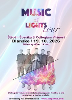 Music of Lights - Štěpán Švestka&Collegium Virtuosi