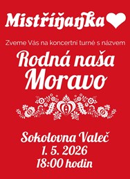 Mistříňanka “Rodná naša Moravo”