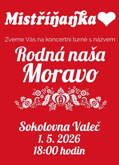 Mistříňanka “Rodná naša Moravo”