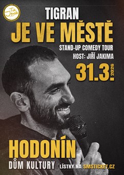 Tigran je ve městě
