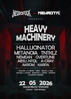 Heavy Machinery w/ Hallucinator + Metanoia