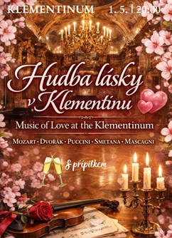 Hudba lásky v Klementinu, s přípitkem (welcome drink incl.))