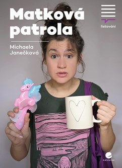 Listování: Matková patrola (Michaela Janečková)