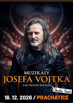 Muzikály Josefa Vojtka v Prachaticích