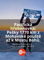 Pacifická hřebenovka: Pešky 1770 km z Mohavské pouště