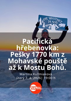 Pacifická hřebenovka: Pešky 1770 km z Mohavské pouště