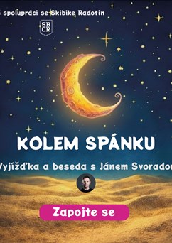 Vyjížďka s Janem Svoradou a Nadačním Fondem Umění Spát