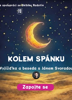 Vyjížďka s Janem Svoradou a Nadačním Fondem Umění Spát