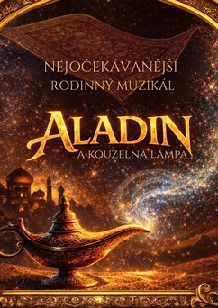 ALADIN A KOUZELNÁ LAMPA I Jihlava