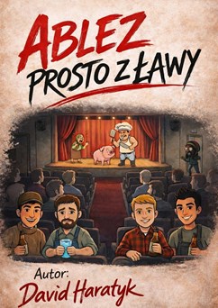 Ablez - prosto z Ławy