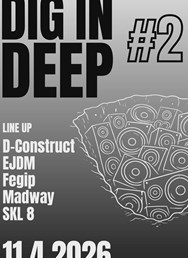 DIG IN DEEP #2 – Drum & Bass night