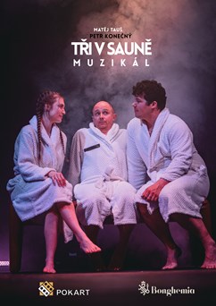 TŘI V SAUNĚ se vrací.