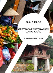 Cestovat Vietnamem jako král