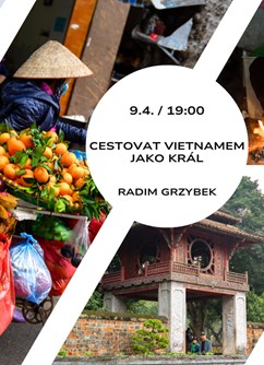 Cestovat Vietnamem jako král
